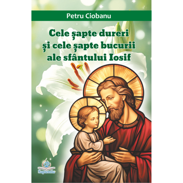 Cele șapte dureri și cele șapte bucurii ale sfântului Iosif