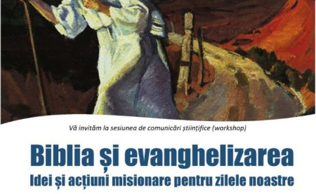 Biblia și Evanghelizarea. Idei și acțiuni misionare pentru zilele noastre 