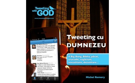 Michel Remery, Tweeting cu Dumnezeu