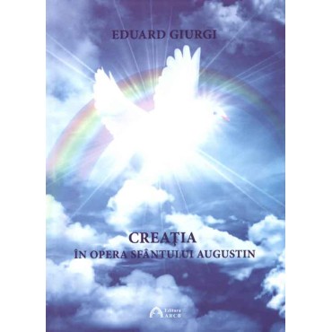 Creația în opera Sfântului Augustin