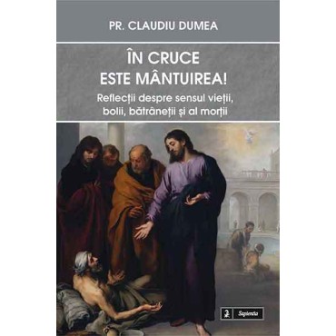 În cruce este mântuirea În cruce este mântuirea