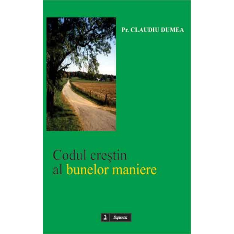 Codul crestin al bunelor maniere  Codul crestin al bunelor maniere