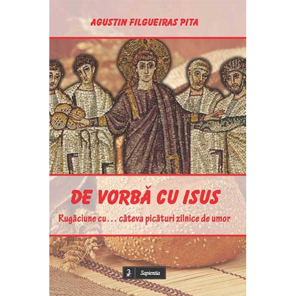 De vorbă cu Isus : rugăciune cu... câteva picături zilnice de umor 