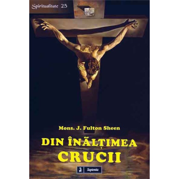 Din înălţimea crucii