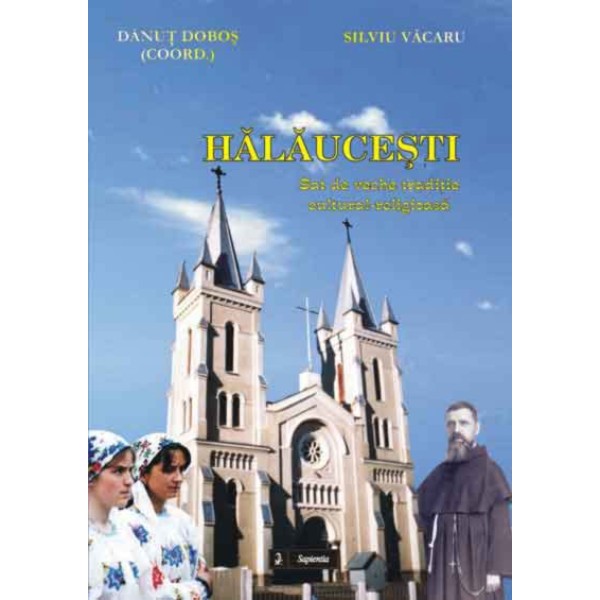 Hălăucești, sat de veche tradiție cultural-religioasă Hălăucești, sat de veche tradiție cultural-religioasă