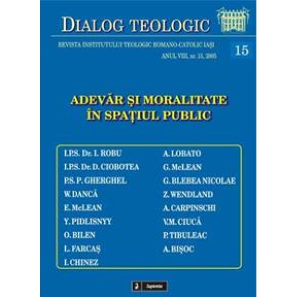 Adevăr şi moralitate în spaţiul public Adevăr şi moralitate în spaţiul public