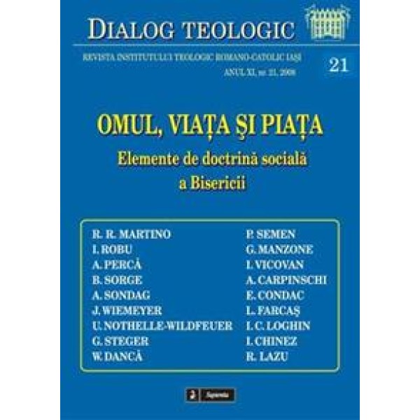 Omul viaţa şi piaţa. Elemente de doctrină socială a Bisericii Omul viaţa şi piaţa. Elemente de doctrină socială a Bisericii