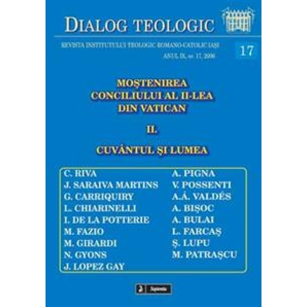 Moştenirea Conciliului al II-lea din Vatican. II. Cuvântul şi lumea Moştenirea Conciliului al II-lea din Vatican. II. Cuvântul şi lumea