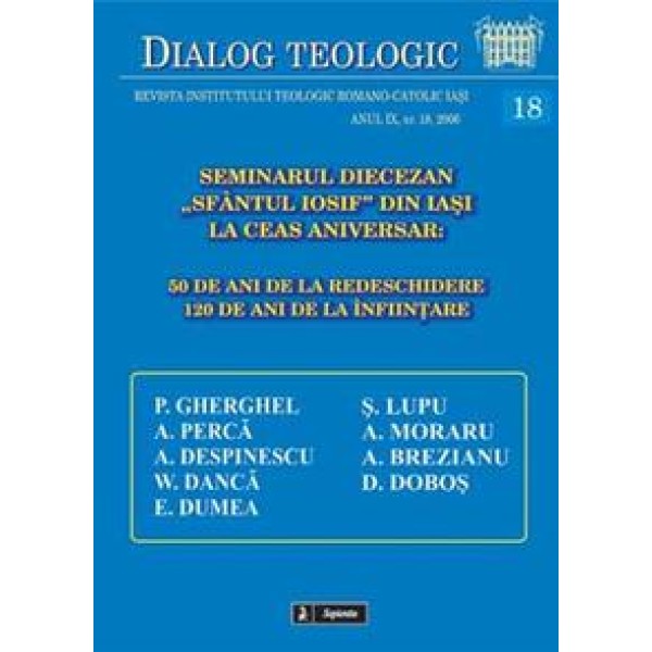 Seminarul Diecezan „Sfântul Iosif” din Iaşi la ceas aniversar: 50 de ani de la redeschidere 120 de ani de la înfiinţare Seminarul Diecezan „Sfântul Iosif” din Iaşi la ceas aniversar: 50 de ani de la redeschidere 120 de ani de la înfiinţare