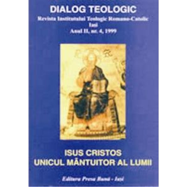 Isus Cristos, unicul Mântuitor al lumii Isus Cristos, unicul Mântuitor al lumii