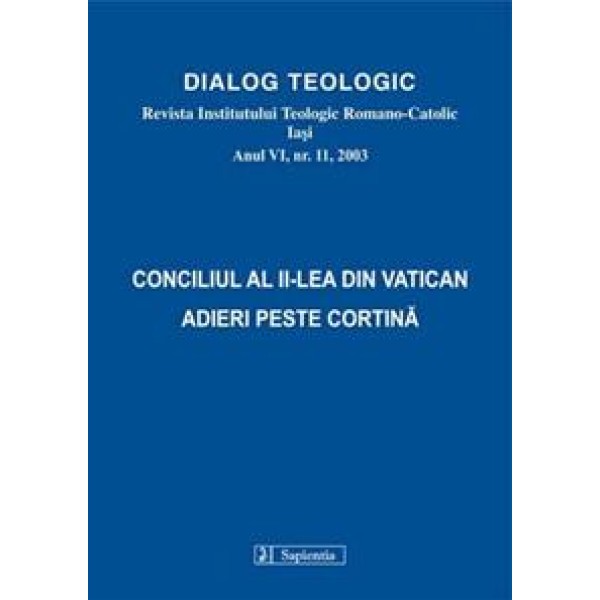 Conciliul al II-lea din Vatican. Adieri peste cortină Conciliul al II-lea din Vatican. Adieri peste cortină