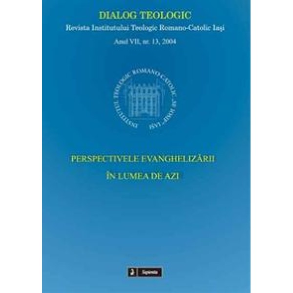 Perspectivele evanghelizării în lumea de azi Perspectivele evanghelizării în lumea de azi