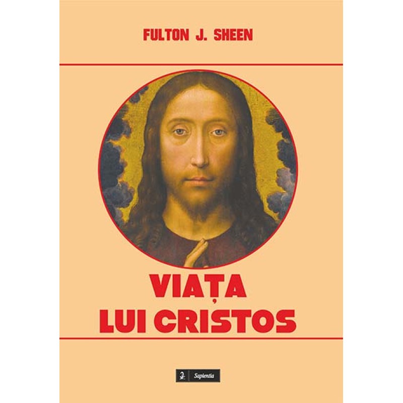 Viaţa lui Cristos  Viaţa lui Cristos