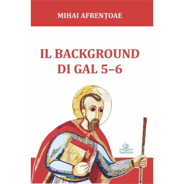 Il background di Gal 5–6 Il background di Gal 5–6