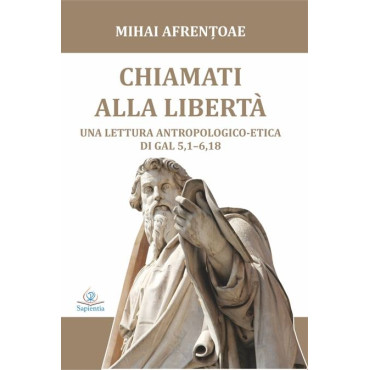 Chiamati alla libertà. Una lettura antropologico-etica di Gal 5 Chiamati alla libertà. Una lettura antropologico-etica di Gal 5