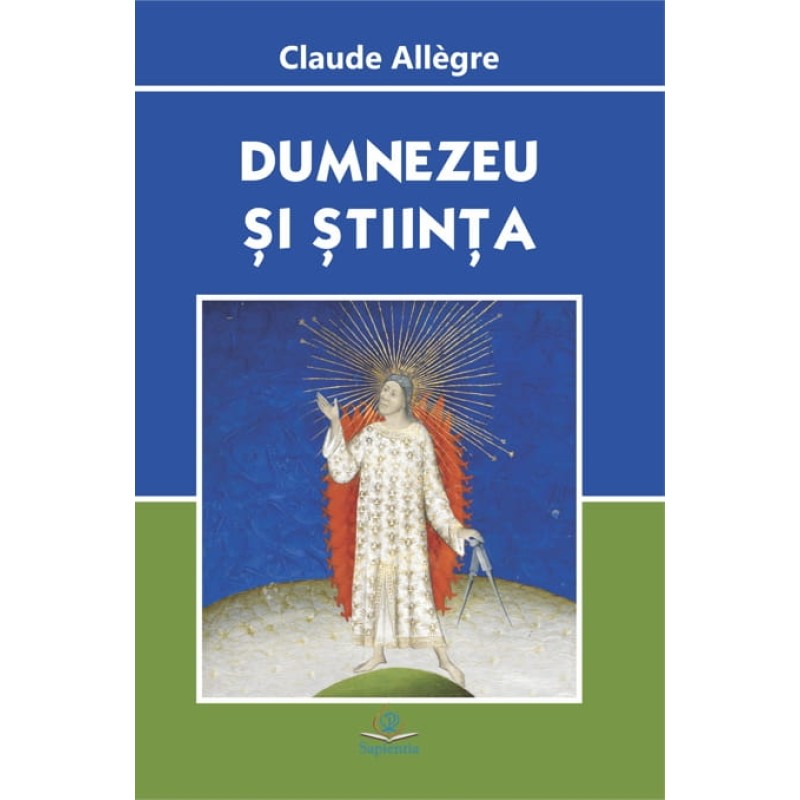 Dumnezeu şi ştiinţa Dumnezeu şi ştiinţa