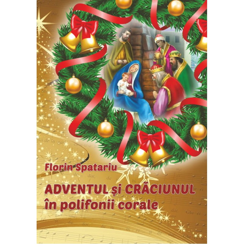 Adventul și Crăciunul în polifonii corale Adventul și Crăciunul în polifonii corale