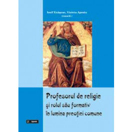 Profesorul de religie si rolul sau formativ în perspectiva preotiei comune