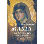 Maria din Nazaret: locurile, timpurile şi persoanele din viaţa sa